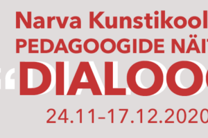 ”DIALOOG” – Narva Kunstikooli pedagoogide näitus Jakobi galeriis