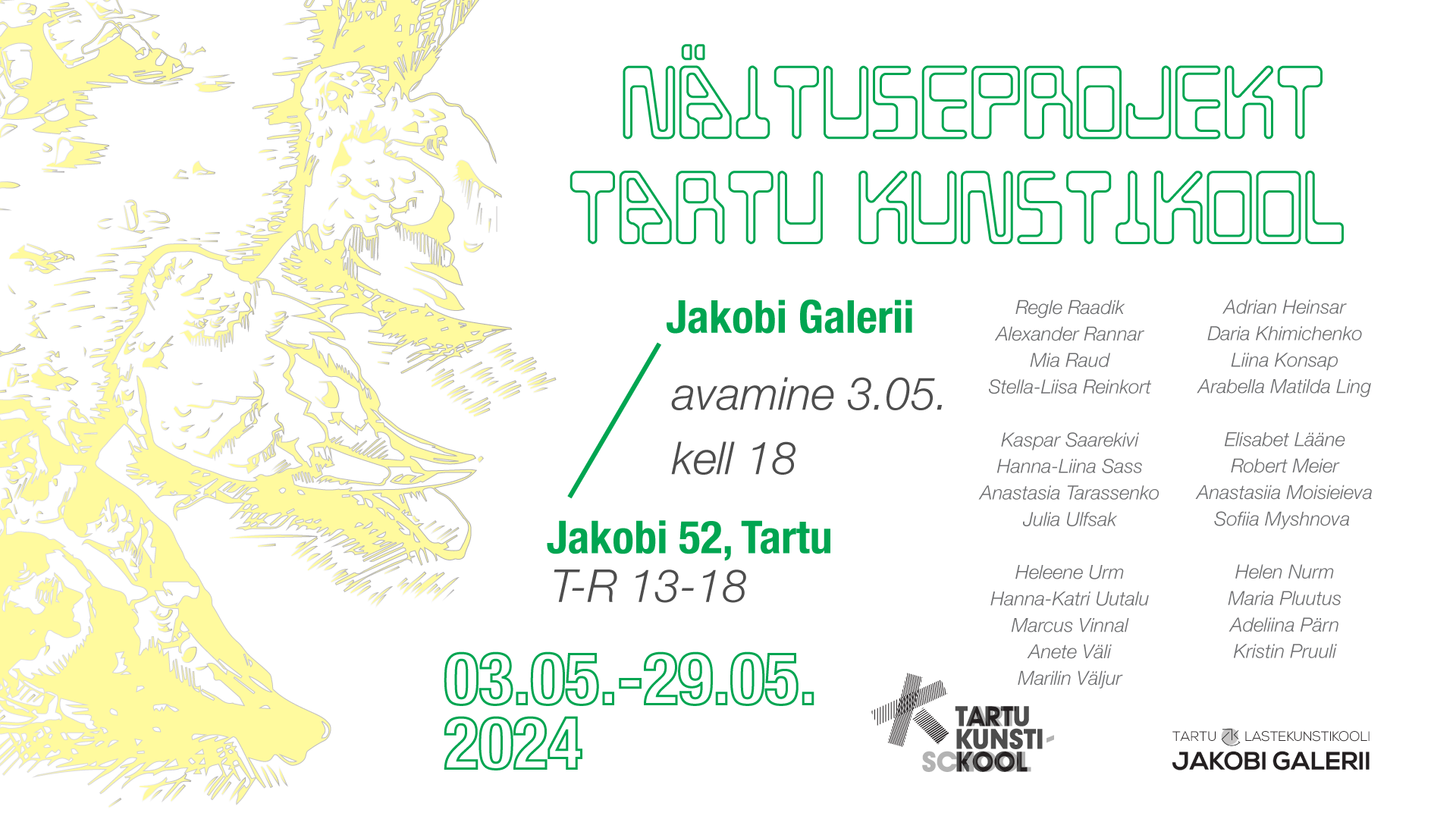 Maikuus vallutavad ligi 70 Tartu Kunstikooli noort oma loominguga Tartu linnaruumi. Alates 3. maist näeb Tartu Kunstikooli noorte väljapanekut Jakobi Galeriis.