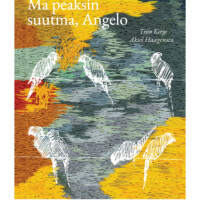 “MA PEAKSIN SUUTMA, ANGELO”. Triin Kerge ja Aksel Haagensen