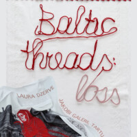 BALTI LÕIMED: KAOTUS. Laura Dzērve