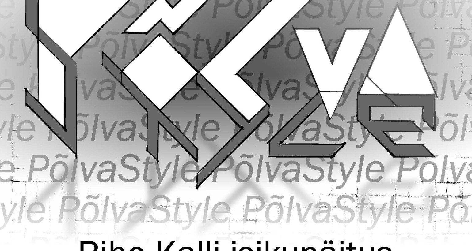 PõlvaStyle. Riho Kall